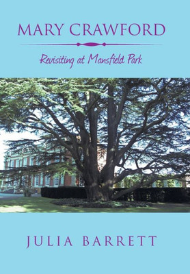 Mary Crawford : Revisiting At Mansfield Park