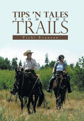 Tips 'N Tales From The Trails