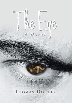 The Eye : A Novel