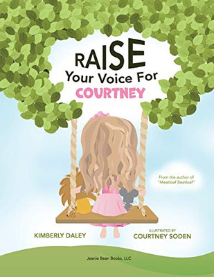 Raise Your Voice For Courtney! - Paperback