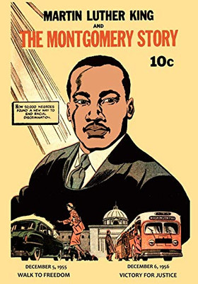 Martin Luther King and the Montgomery Story