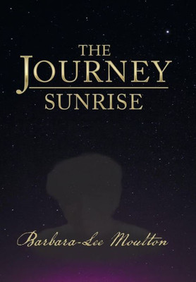 The Journey : Sunrise