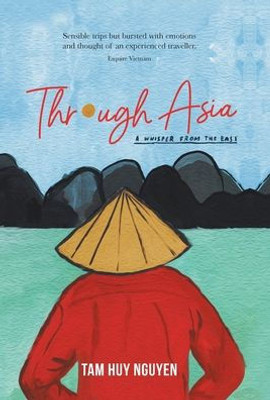 Through Asia : A Whisper From The East