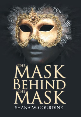 The Mask Behind The Mask