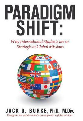 Paradigm Shift : Why International Students Are So Strategic To Global Missions