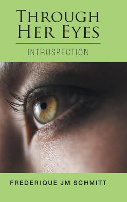 Through Her Eyes : Introspection