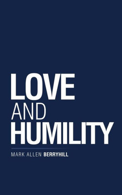 Love And Humility