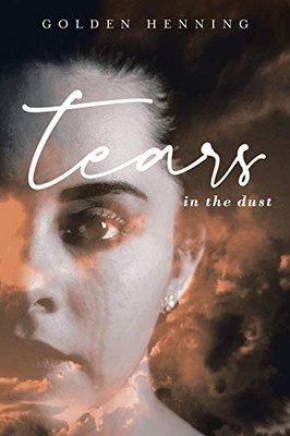 Tears In The Dust - 9781954223271