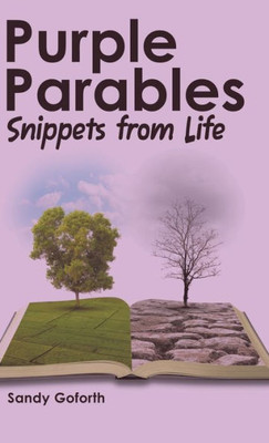 Purple Parables : Snippets From Life