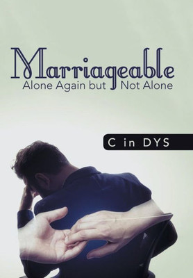 Marriageable : Alone Again But Not Alone