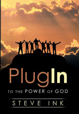 Plug In : To The Power Of God