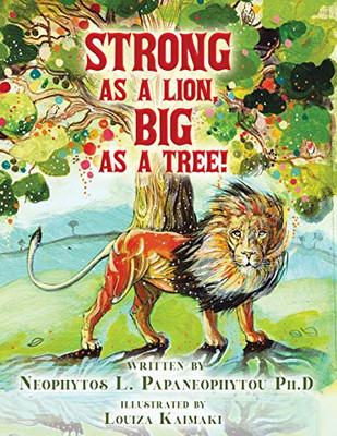 Strong As A Lion, Big As A Tree!