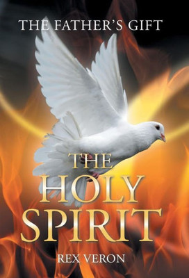 The Father'S Gift : The Holy Spirit