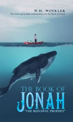 The Book Of Jonah : The Runaway Prophet