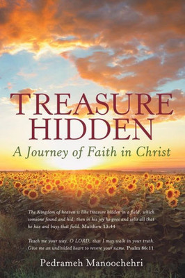 Treasure Hidden : A Journey Of Faith In Christ