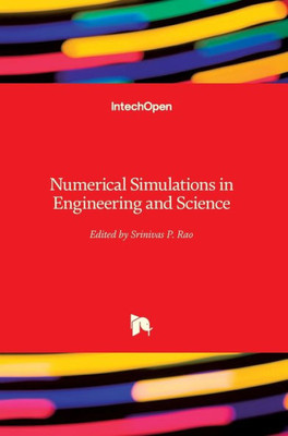 Numerical Simulations In Engineering And Science