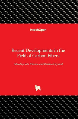 Recent Developments In The Field Of Carbon Fibers