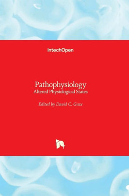 Pathophysiology : Altered Physiological States