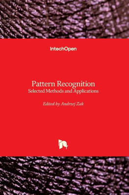 Pattern Recognition : Selected Methods And Applications