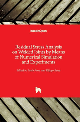 Residual Stress Analysis On Welded Joints By Means Of Numerical Simulation And Experiments