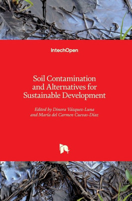 Soil Contamination And Alternatives For Sustainable Development