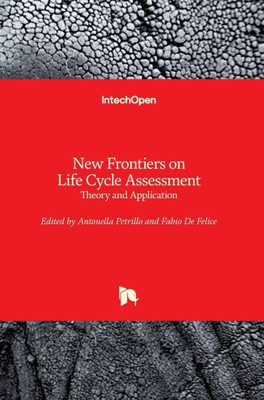 New Frontiers On Life Cycle Assessment : Theory And Application