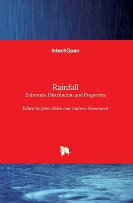 Rainfall : Extremes, Distribution And Properties