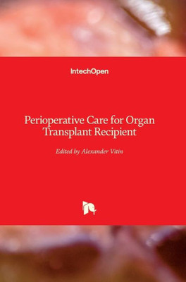 Perioperative Care For Organ Transplant Recipient