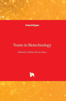 Yeasts In Biotechnology