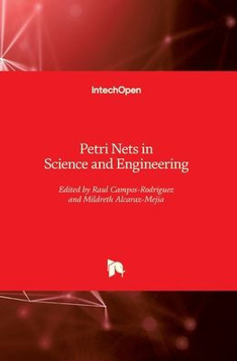 Petri Nets In Science And Engineering