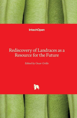 Rediscovery Of Landraces As A Resource For The Future