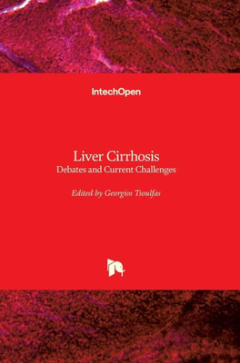 Liver Cirrhosis : Debates And Current Challenges