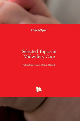 Selected Topics In Midwifery Care