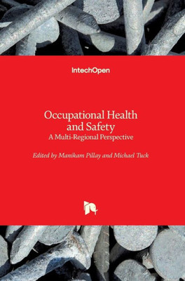 Occupational Health And Safety : A Multi-Regional Perspective
