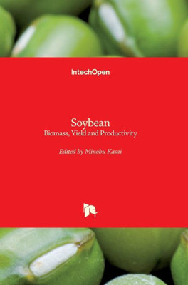 Soybean : Biomass, Yield And Productivity
