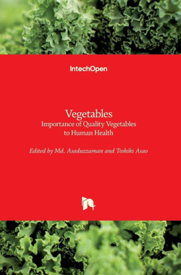 Vegetables : Importance Of Quality Vegetables To Human Health