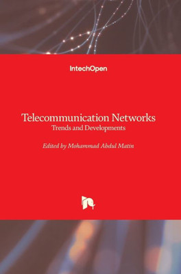 Telecommunication Networks : Trends And Developments