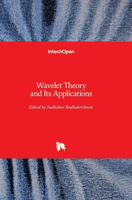 Wavelet Theory And Its Applications