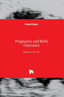 Pregnancy And Birth Outcomes
