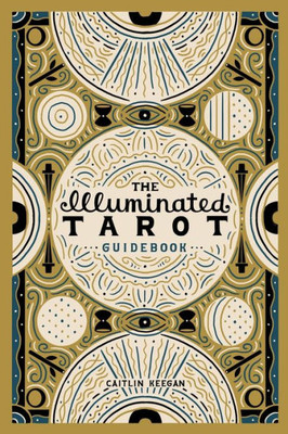 The Illuminated Tarot Guidebook