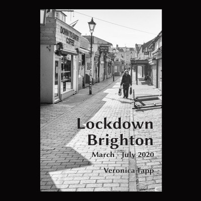 Lockdown Brighton : March - July 2020
