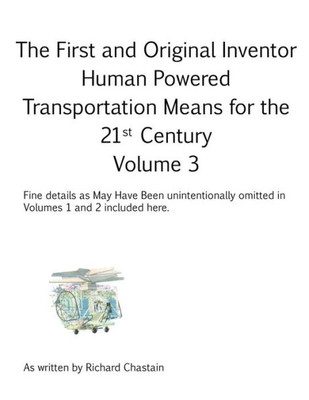 The First And Original Inventor : Volume 3