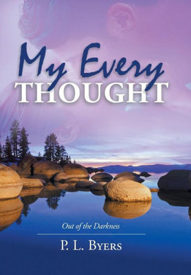 My Every Thought : Out Of The Darkness