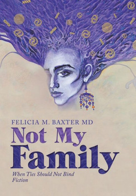 Not My Family : When Ties Should Not Bind Fiction
