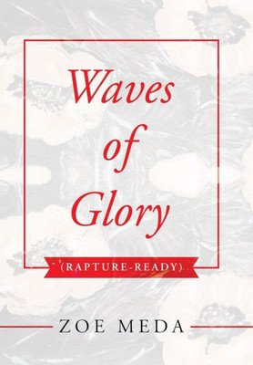 Waves Of Glory : Rapture-Ready