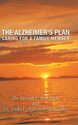 The Alzheimer'S Plan : Caring For A Family Member