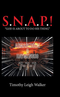 S.N.A.P.! : God Is About To Do His Thing