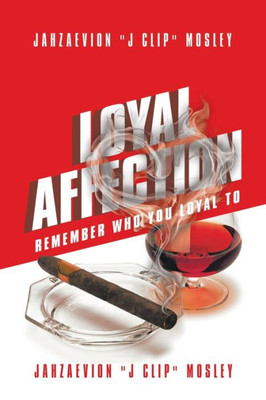 Loyal Affection : Remember Who You Loyal To