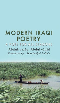 Modern Iraqi Poetry : A Poet For All Seasons