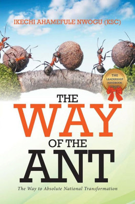 The Way Of The Ant : The Way To Absolute National Transformation